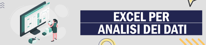 EXCEL PER L'ANALISI DEI DATI